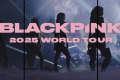 Blackpink unveils 2025 world tour with global stadium stops