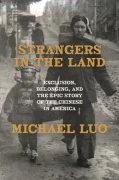 Book Review: Michael Luo tells the harrowing story of Chinese exclusion in America
